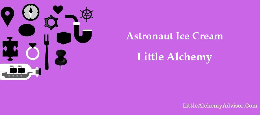 How to make Astronaut Ice Cream in Little Alchemy